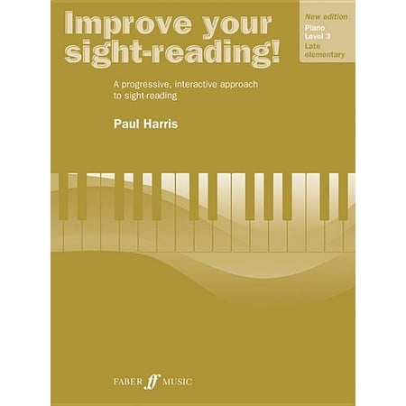 Faber Edition: Improve Your Sight-Reading: Improve Your Sight-Reading! Piano, Level 3 : A Progressive, Interactive Approach to Sight-Reading (Paperback)