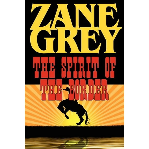 The Spirit of the Border, (Paperback)