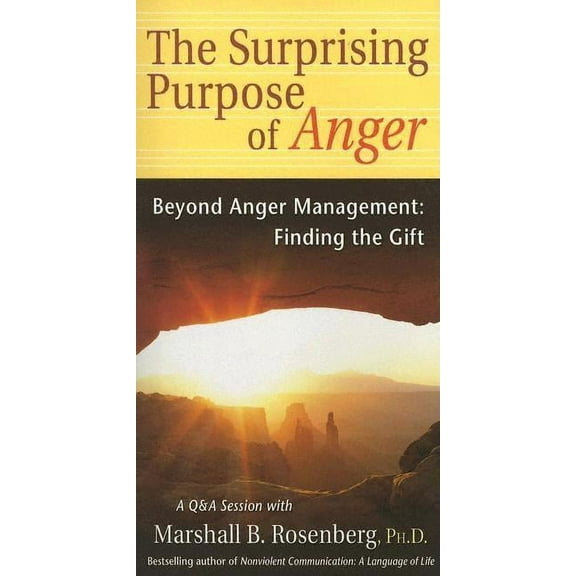 Nonviolent Communication Guides The Surprising Purpose of Anger: Beyond Anger Management: Finding the Gift, (Paperback)