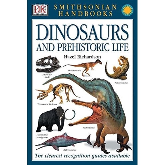 Pre-Owned Dinosaurs and Prehistoric Life (Paperback) 0789493616 9780789493613