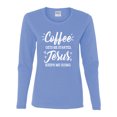 thumbnail image 2 of Wild Bobby Coffee Gets Me Started Jesus Keeps Me Going Inspirational/Christian Women Graphic Long Sleeve Tee, Light Blue, Small, 2 of 5