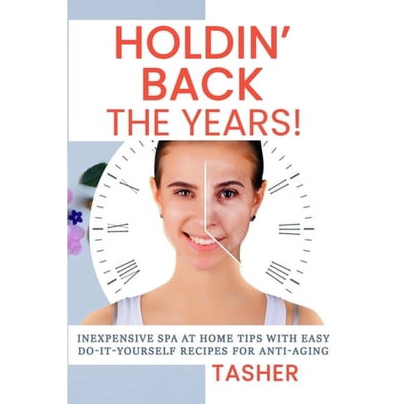 Holdin' Back the Years! (Paperback)