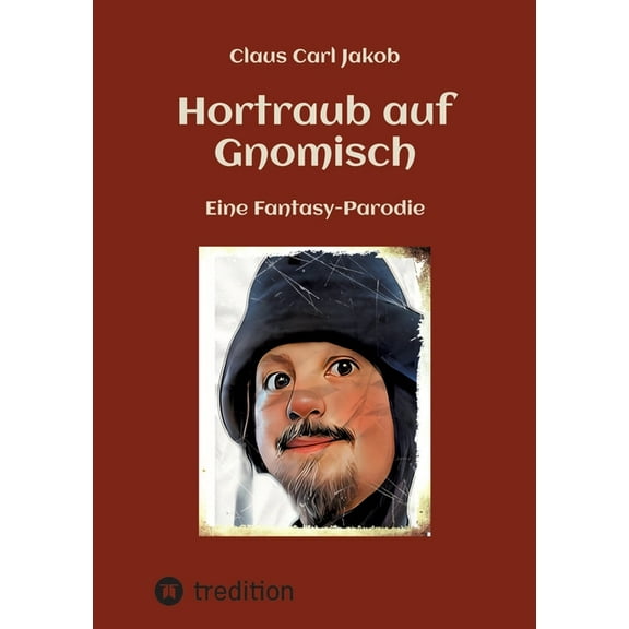 Hortraub auf Gnomisch: Eine Fantasy-Parodie, (Paperback)