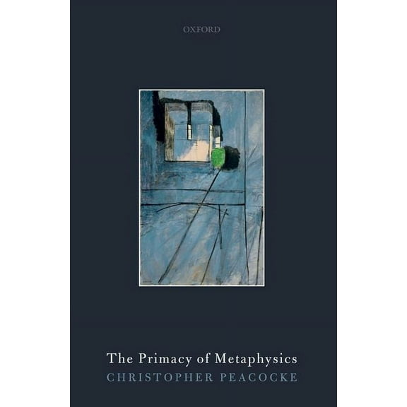 Primacy of Metaphysics P, (Paperback)