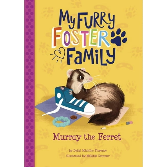 My Furry Foster Family Murray the Ferret, (Paperback)