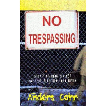 Pre-Owned No Trespassing!: Squatting, Rent Strikes, and Land Struggles Worldwide (Paperback) 0896085953 9780896085954