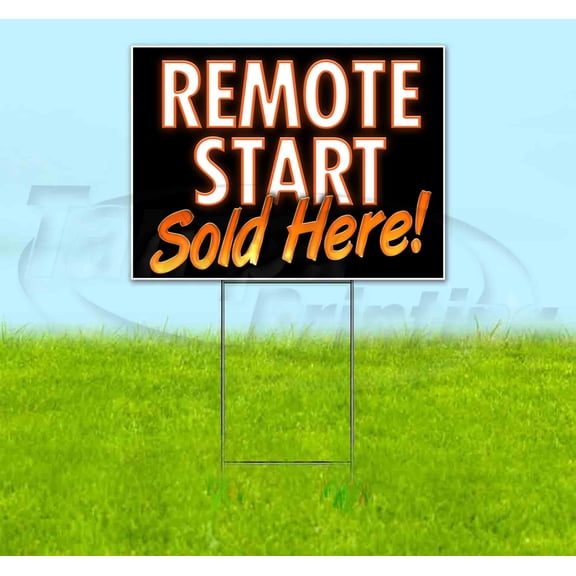 Remote Start Sold Here Black Orange (18" x 24") Yard Sign, Includes Metal Step Stake