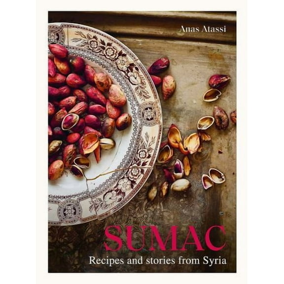 Sumac: Recipes and Stories from Syria