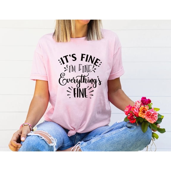 It's Fine I'm Fine Everything Is Fine Shirt, Funny Shirts, Matching Shirts, Family Trip Sh