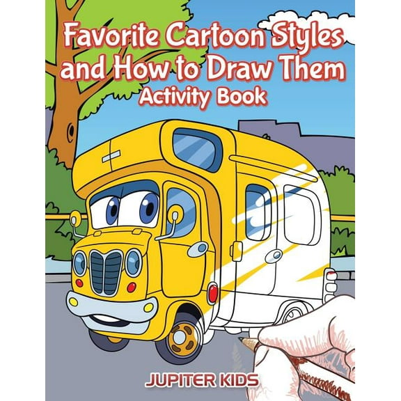 Favorite Cartoon Styles and How to Draw Them Activity Book (Paperback)