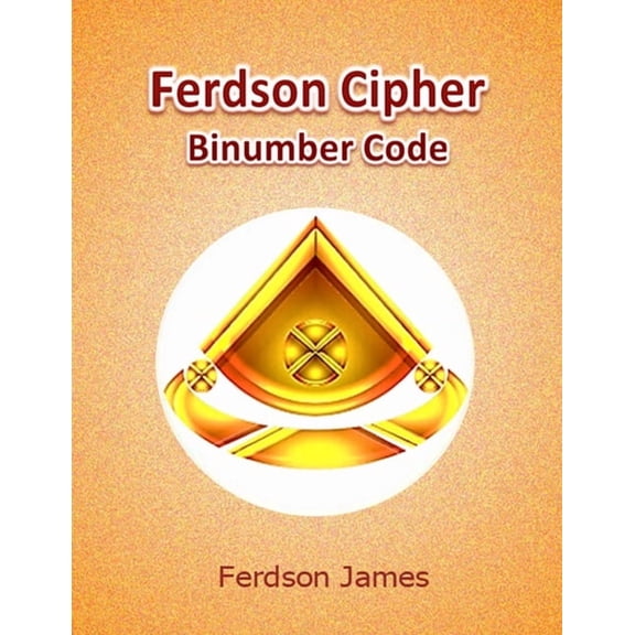 Ferdson Cipher: Binumber Code, (Paperback)