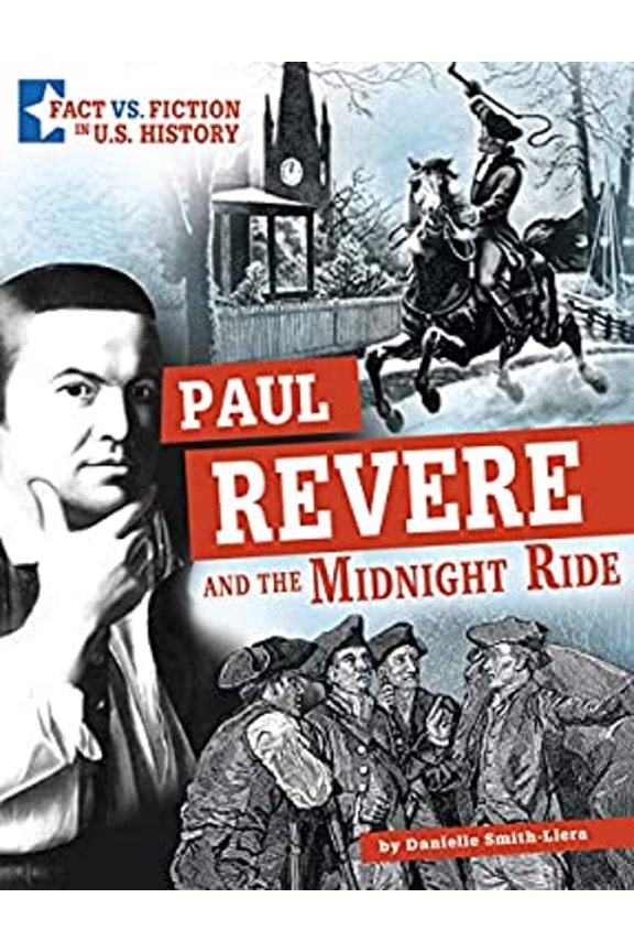 Pre-Owned Paul Revere and the Midnight Ride: Separating Fact from Fiction (Paperback) 1496696751 9781496696755
