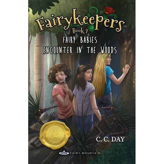 Fairykeepers Fairykeepers: Fairy Babies Book 2: Encounter in the Woods, Book 2, (Paperback)