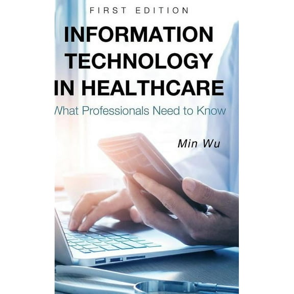 Information Technology in Healthcare, (Hardcover)