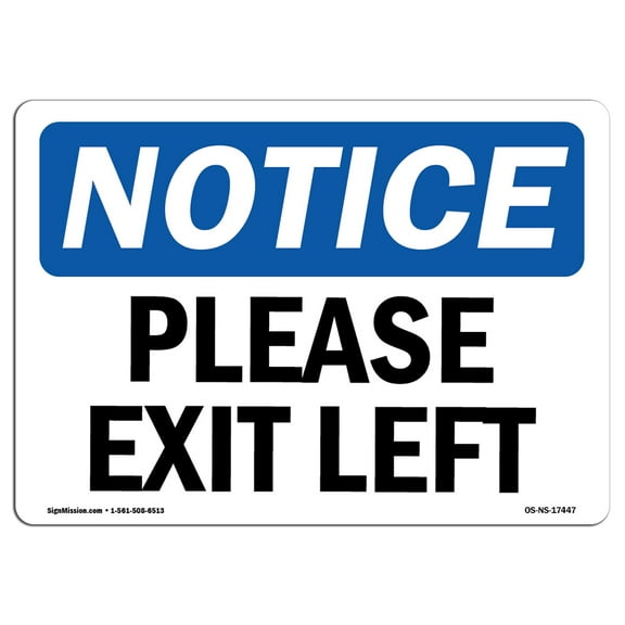 OSHA Notice Sign - Please Exit Left | Plastic Sign | Protect Your Business, Construction Site, Warehouse & Shop Area |  Made in the USA
