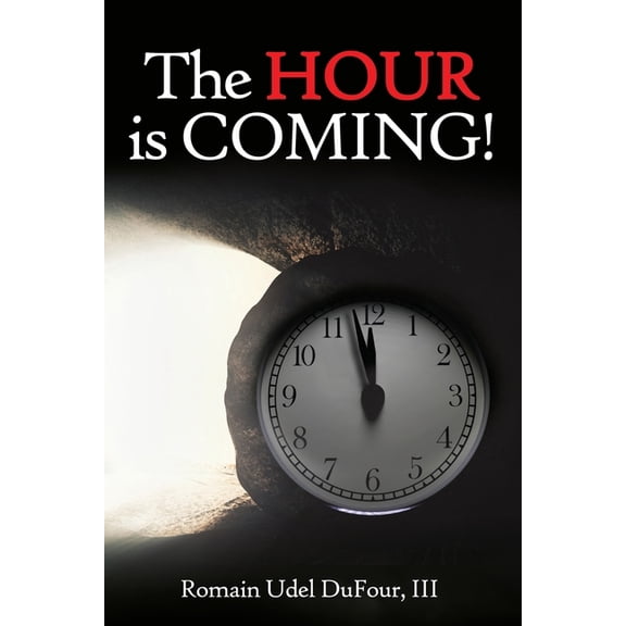 The Hour is Coming!, (Paperback)
