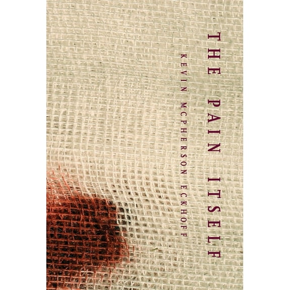 The Pain Itself (Hardcover)
