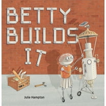 Betty Builds It, (Paperback)