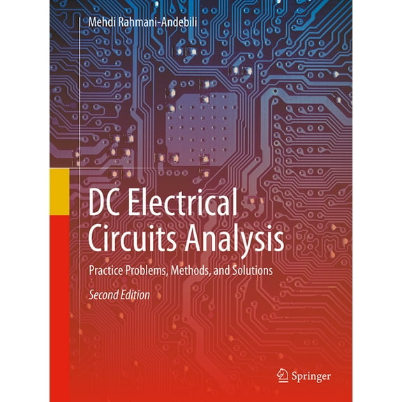 DC Electrical Circuits Analysis: Practice Problems, Methods, and Solutions, (Hardcover)
