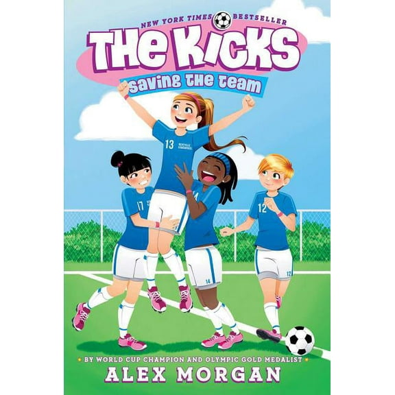Kicks Saving the Team, Book 01, (Paperback)