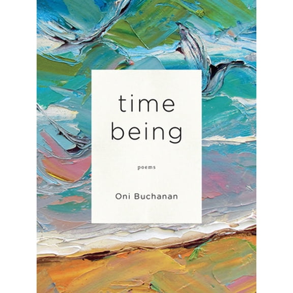 Pre-Owned Time Being (Paperback) 1609387163 9781609387167