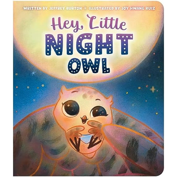 Pre-Owned Hey, Little Night Owl (Board book) 1665948027 9781665948029