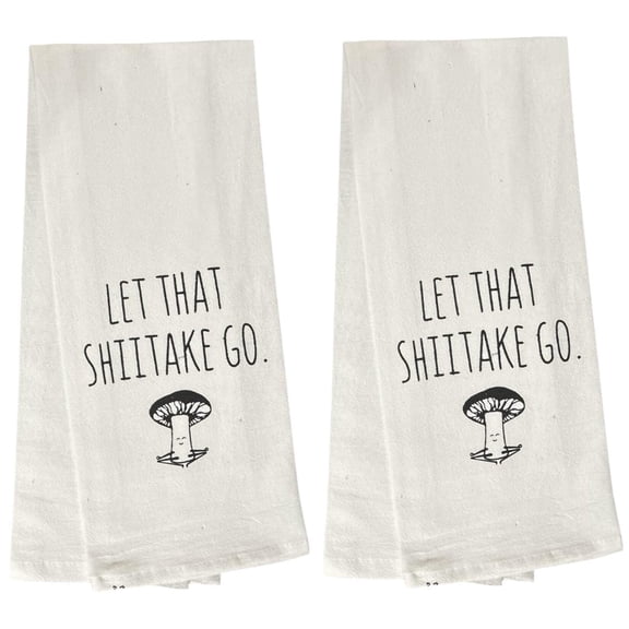Let That Shiitake go, Two Pcs Cotton White Flour Sack Kitchen Towels Soft and Highly Absorbent, Multipurpose Kitchen Towels Size: 16 X 28 Inches.