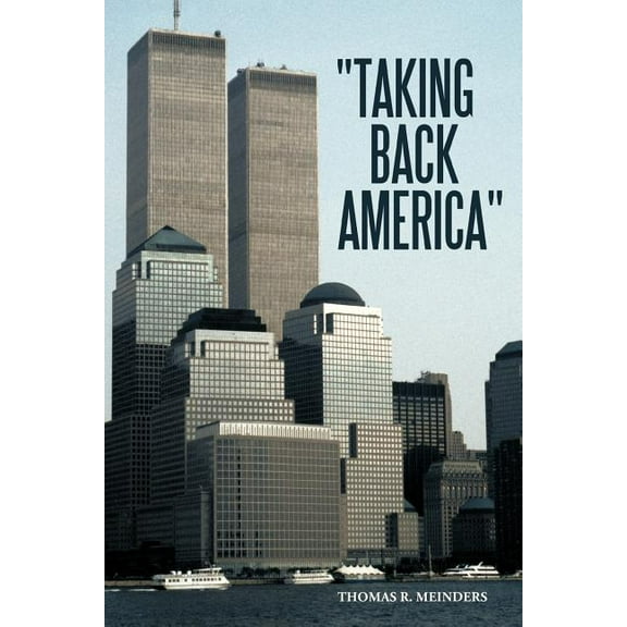 "Taking Back America" (Paperback)