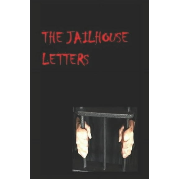 The Jailhouse Letters (Paperback)