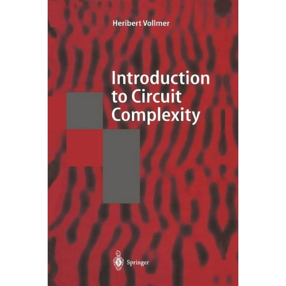 Texts in Theoretical Computer Science. a Introduction to Circuit Complexity: A Uniform Approach, (Paperback)