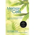 thumbnail image 1 of Pre-Owned Memory in the Cells: how to change behavioral patterns and release the pain body (Paperback) 0595523781 9780595523788, 1 of 1