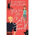 thumbnail image 1 of Pre-Owned It Was All the Cat's Fault: A romantic comedy (Paperback) 194907644X 9781949076448, 1 of 1