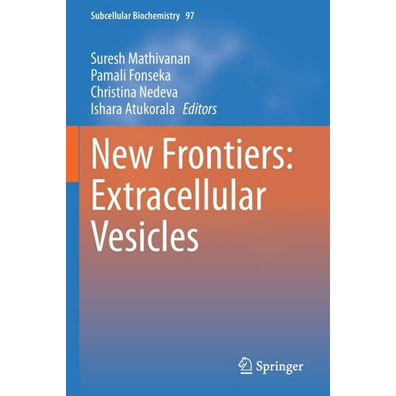 Subcellular Biochemistry New Frontiers: Extracellular Vesicles, Book 97, (Paperback)