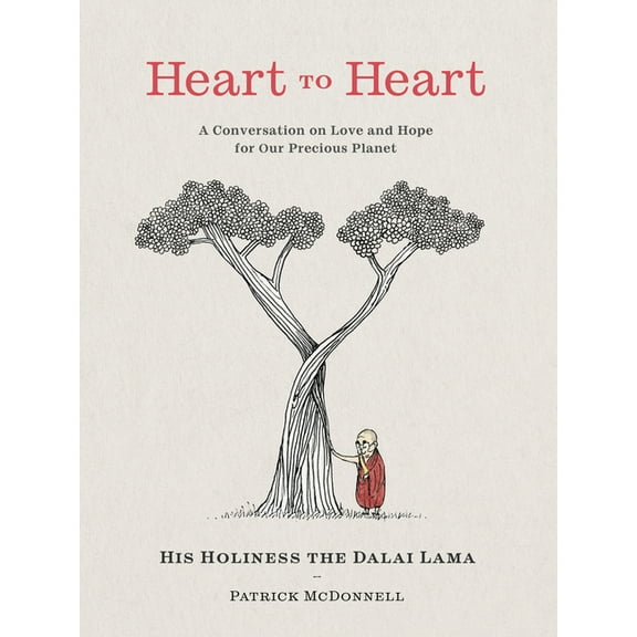 Heart to Heart: A Conversation on Love and Hope for Our Precious Planet, (Hardcover)