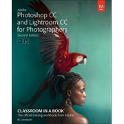 Classroom in a Book (Adobe): Adobe Photoshop and Lightroom Classic CC Classroom in a Book (2019 Release) (Paperback)
