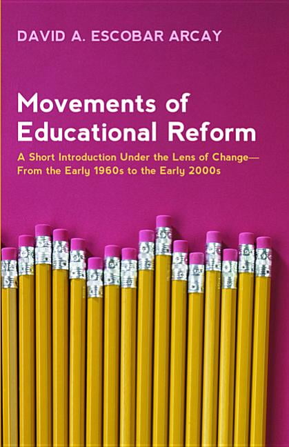 Movements Of Educational Reform (Paperback) - Walmart.com