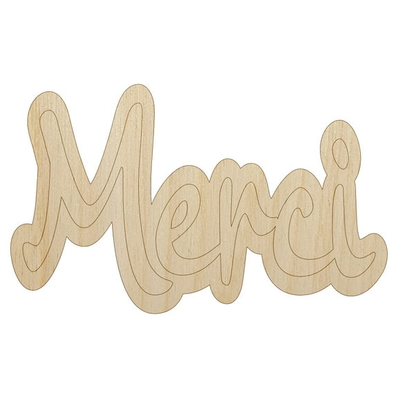 Merci Thank You French Wood Shape Unfinished Piece Cutout Craft DIY Projects - 4.70 Inch Size - 1/8 Inch Thick