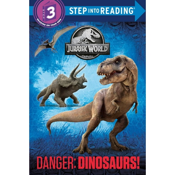 Danger: Dinosaurs! (Jurassic World) (Paperback)
