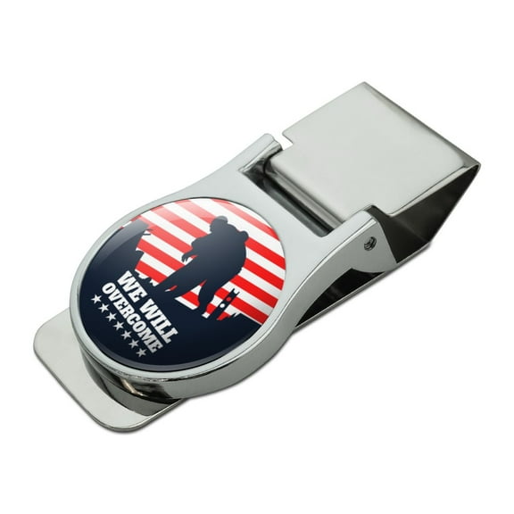 We Will Overcome USA Soldiers First Responders Police Firefighter America Satin Chrome Plated Metal Money Clip