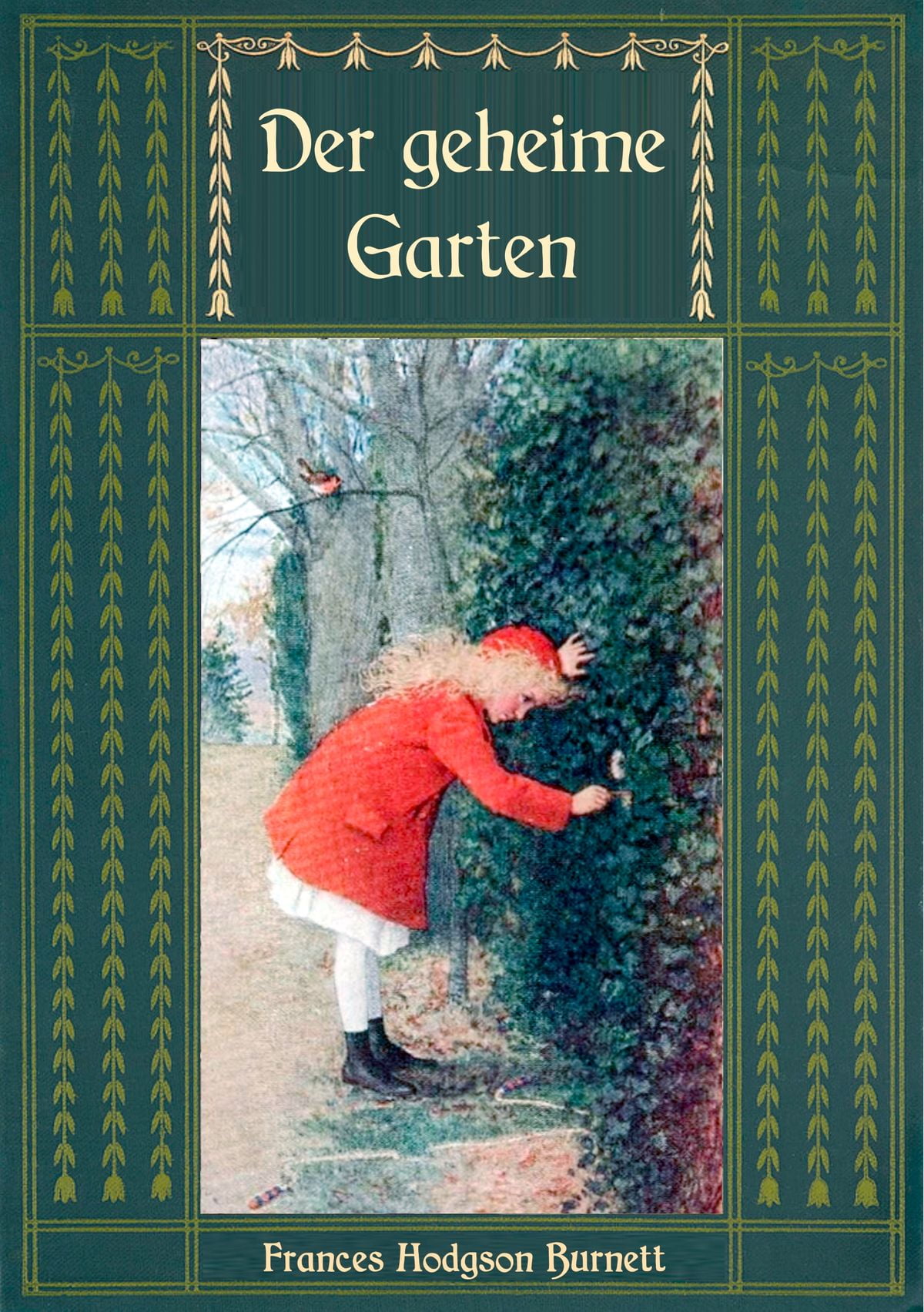 Der geheime Garten Ungekürzte Ausgabe eBook