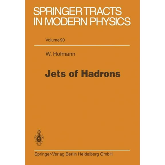 Springer Tracts in Modern Physics Jets of Hadrons, Book 90, (Paperback)