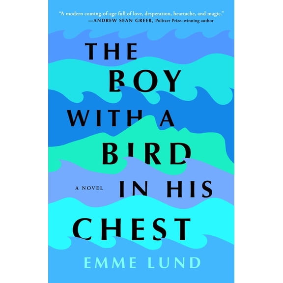 The Boy with a Bird in His Chest : A Novel (Hardcover)