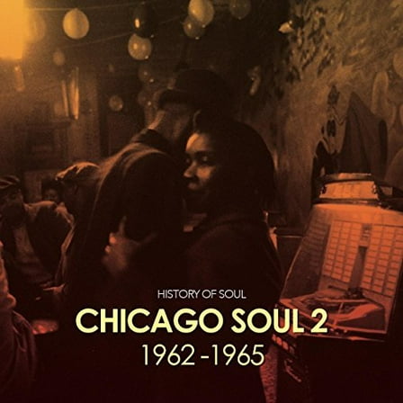 Chicago Soul 2 (1962-65) / Various Artists