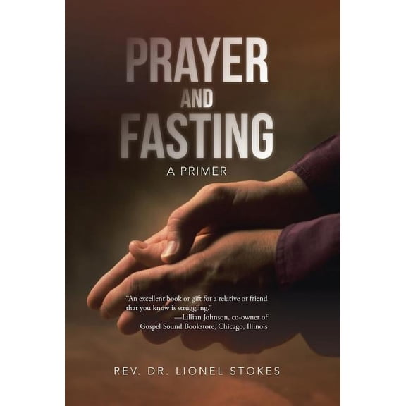 Prayer and Fasting : A Primer