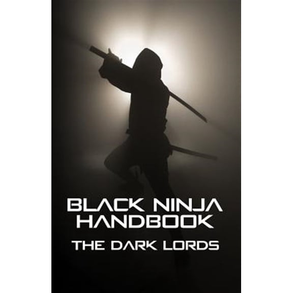 Pre-Owned Black Brotherhood Training Manuals: Black Ninja Handbook (Paperback)