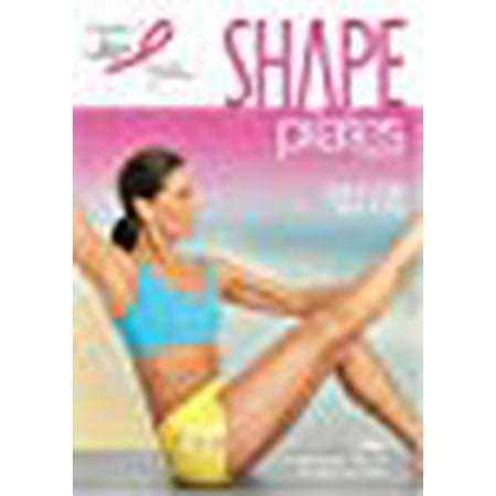 Shape Pilates: Workout, Firm Up From Head to Toe