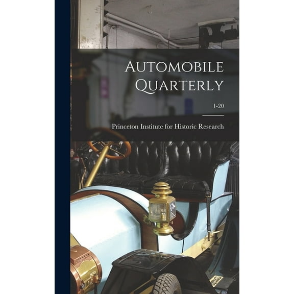 Automobile Quarterly; 1-20, (Hardcover)