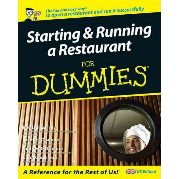 Starting and Running a Restaurant for Dummies : Uk Edition