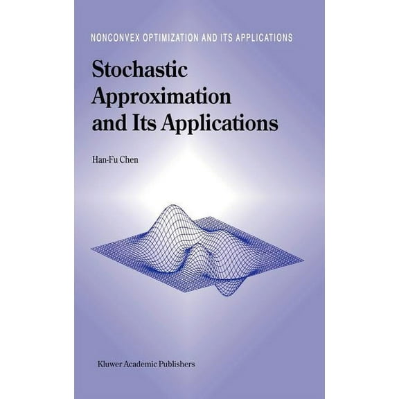 Nonconvex Optimization and Its Applicati Stochastic Approximation and Its Applications, Book 64, (Hardcover)