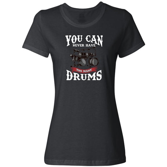 Inktastic Drummer Funny Too Many Drums Music Joke Women's T-Shirt
